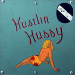 Hustlin' Hussy